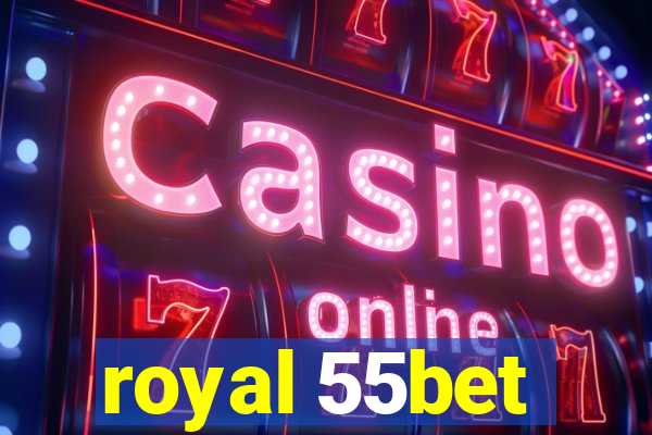 royal 55bet